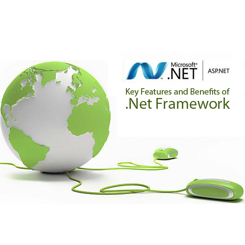 Key Features and Benefits of .Net Framework