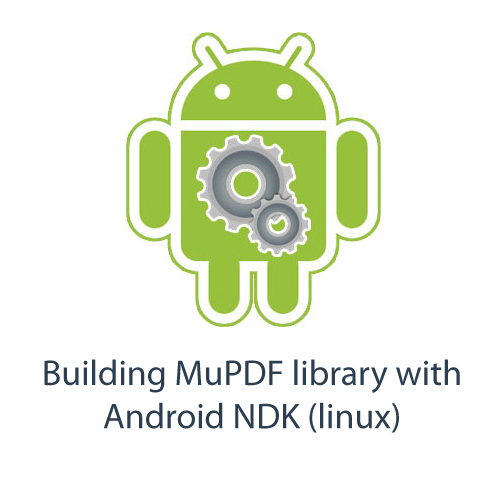 Building MuPDF library with Android NDK (linux)