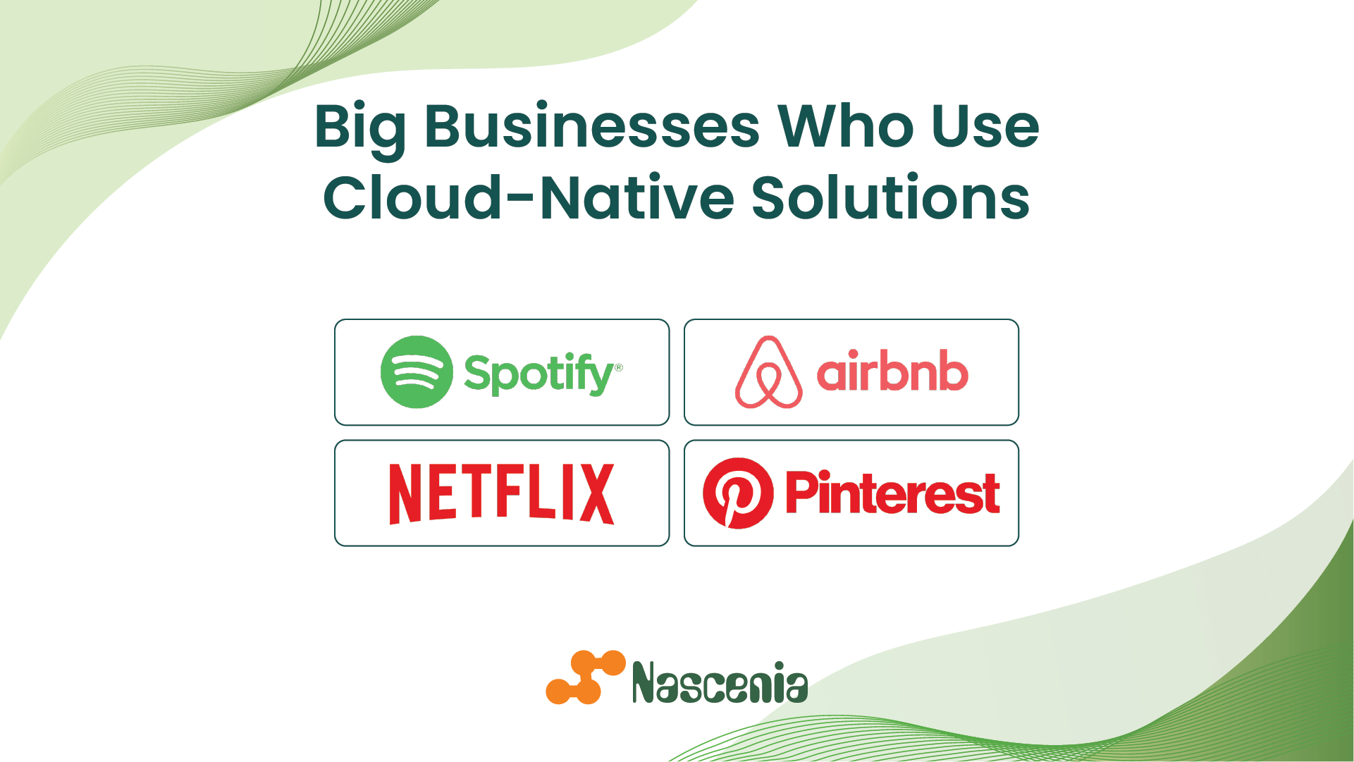 Big Businesses Who Use Cloud-Native Solutions